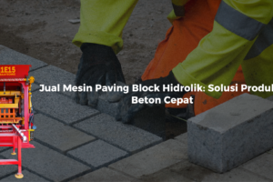 Mesin Paving Block Hidrolik