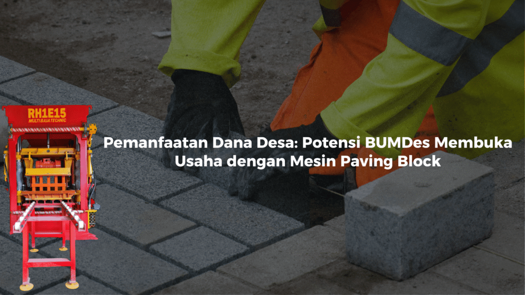 Membuka Usaha dengan Mesin Paving Block