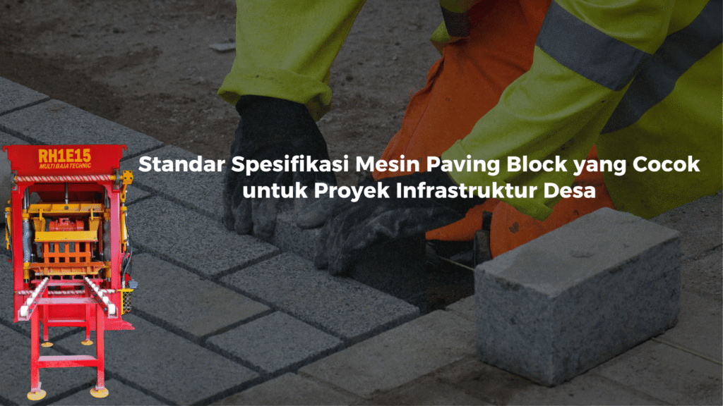 Standar Spesifikasi Mesin Paving Block